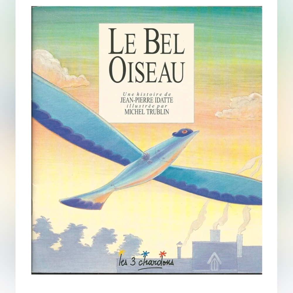👉10/10$ Le Bel Oiseau Illustrated Book